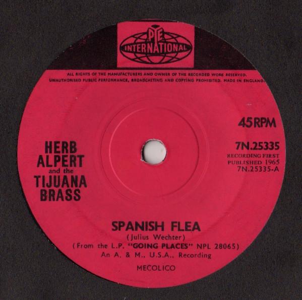 

7inch Record HERB ALPERT THE TIJUANA BRASS Spanish Flea 7N25335 Pye Internation 1965 UK Jazz Used
