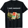 Maglietta Meme Divertente Strano Specifico Cursed Cat I Eat Cement