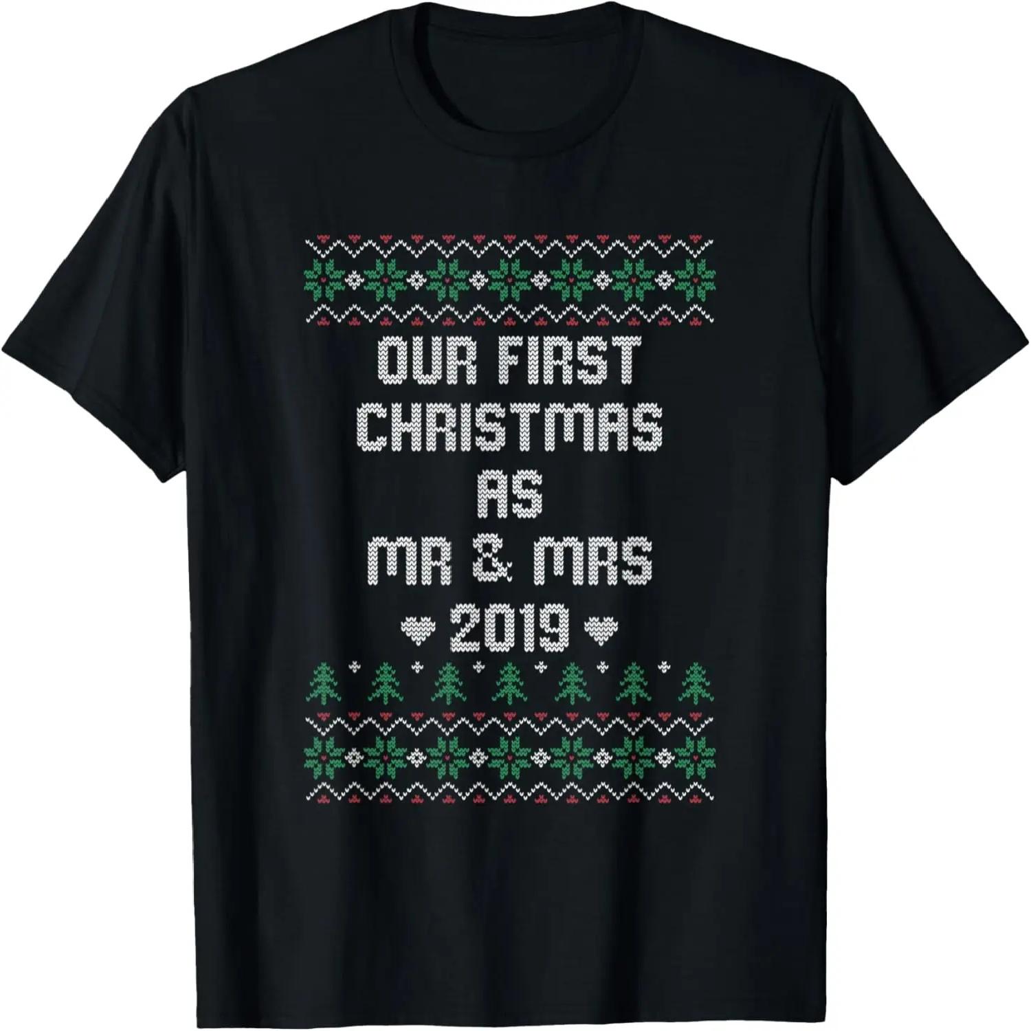 Our First Christmas As Mr & Mrs 2019 Couples Christmas Gift T-Shirt S чёрный