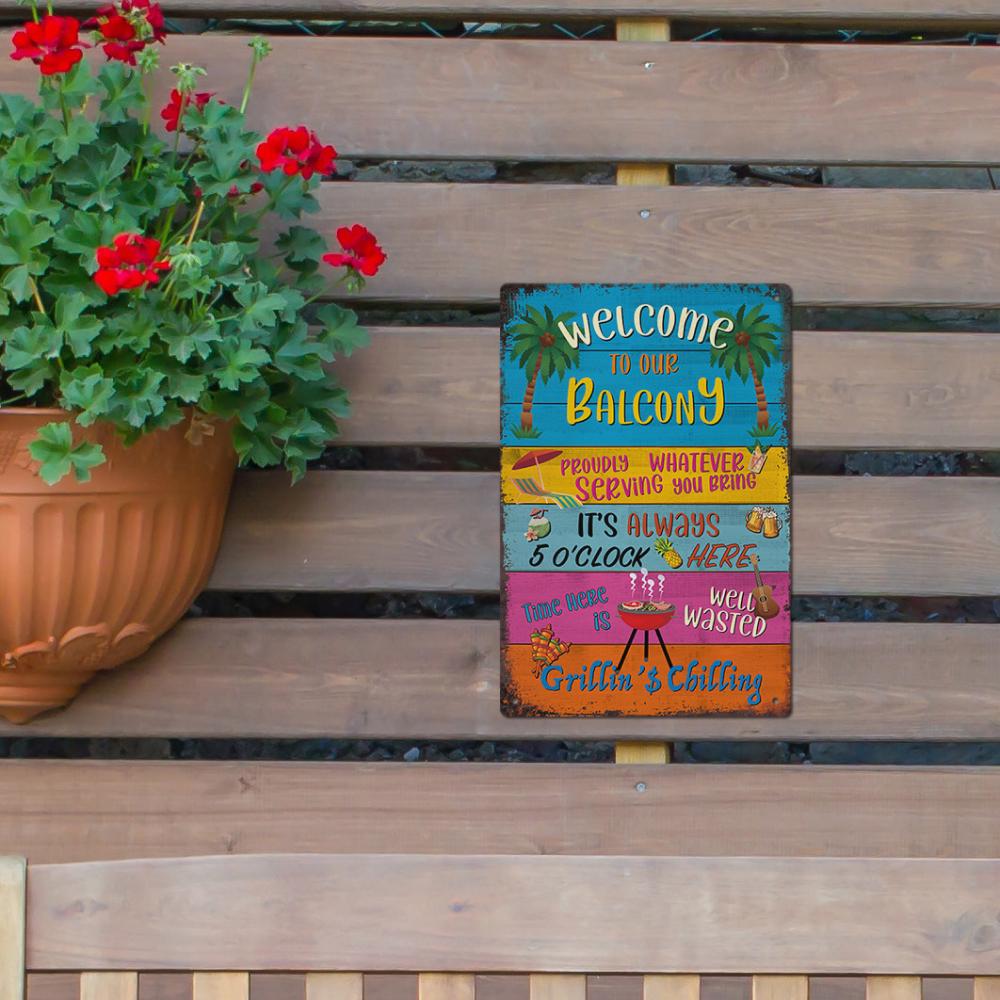 Welcome To Our Balcony" Vintage Metal Tin Sign - Perfect for Home, Terrace, or BBQ Area Decor, Flat Roof, Wall Art, 5 O'clock