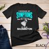 I Googled My Symptoms To Play Badminton Unisex T-shirt