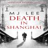 Death In Shanghai by M J Lee Paperback Book 9780263927733