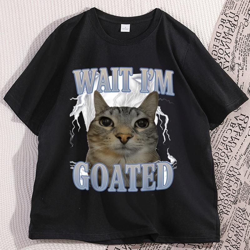 Warte, ICH bin Goated Katze Alberne Katze Meme T-Shirt Herren Damen Baumwolle Kurzarm T-Shirt Rundhals Locker Basic Katzenliebhaber T-Shirt Oberteile