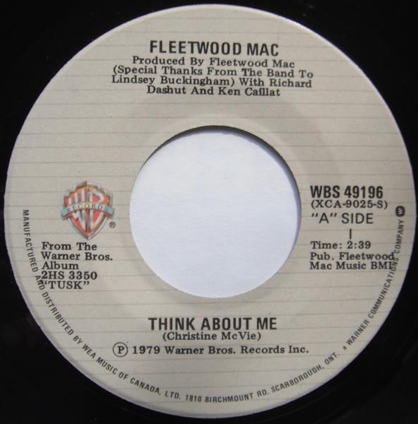

7inch Record FLEETWOOD MAC Think About Me Save Me A Place WBS49196 WARNER BROS. RE 1979 Canada Rock Used