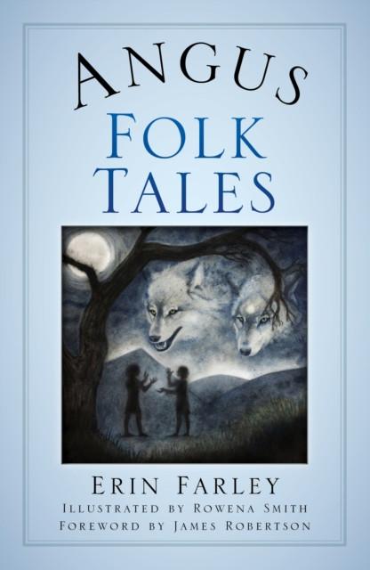Angus Folk Tales by Erin Farley Paperback Book 9780750996778