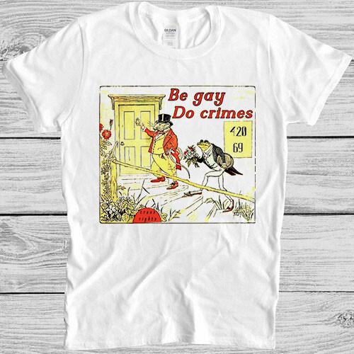 

Be Gay Do Crimes Pride Lgbt Q London Soho Lesbian Proud Gift Tee T Shirt M959 4XL