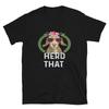 Goat Cool Heard That Design Funny Goat Classic Fit TShirt