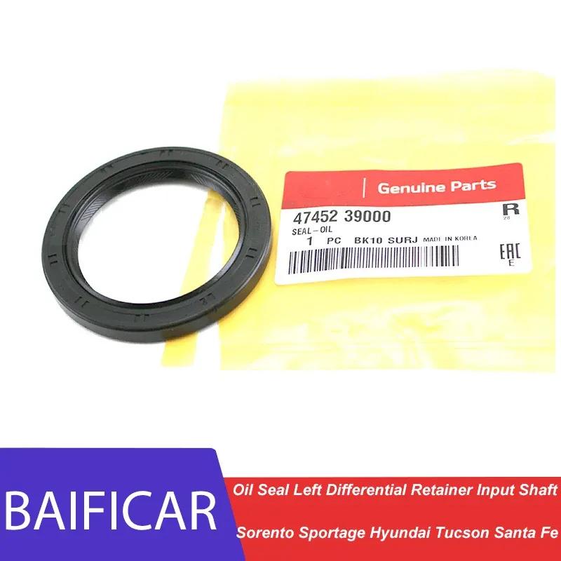 Baificar  Oil Seal Left Differential Retainer Input Shaft 47452-39000 For Hyundai Tucson Santa Fe Kia Sorento Sportage