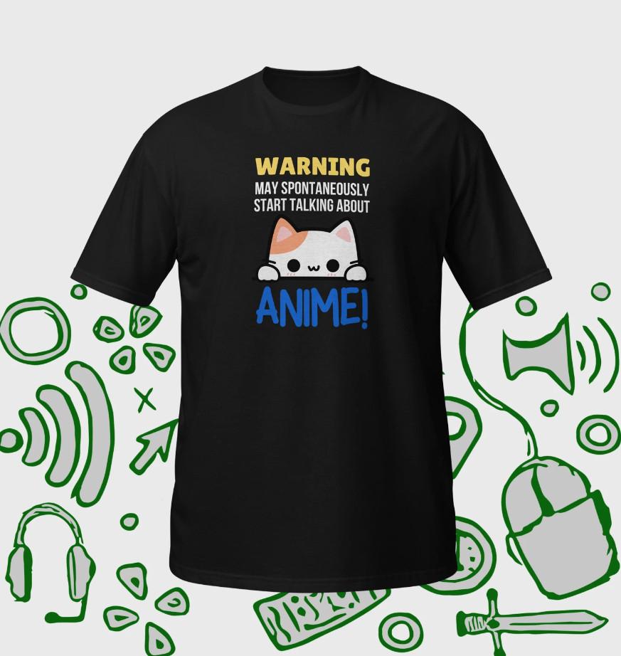 

Warning May Spontaneously Start Talking About Anime Unisex T-Shirt For Anime Fan 2XL