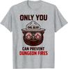 Onlys You Can Prevent Dungeons Fires Cute Owlbear  T-Shirt