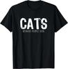 Cats Because People Suck Funny Lover Gift Christmas Tee Gift Unisex T-Shirt