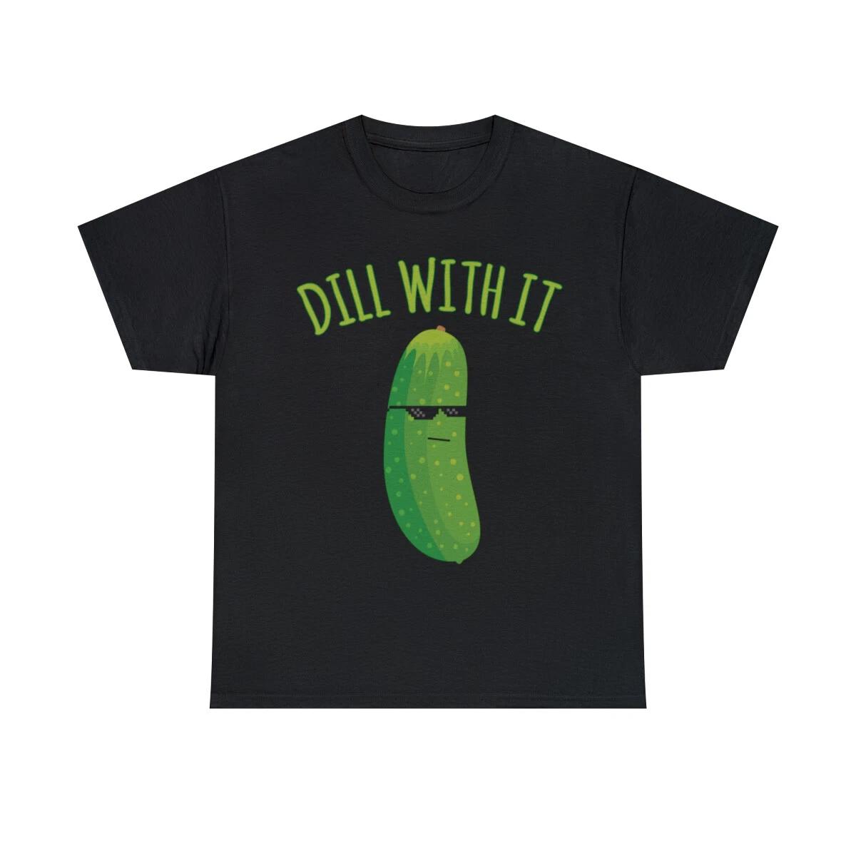 Dill With It Funny Pickle Graphic Tee Shirt, S-5XL L