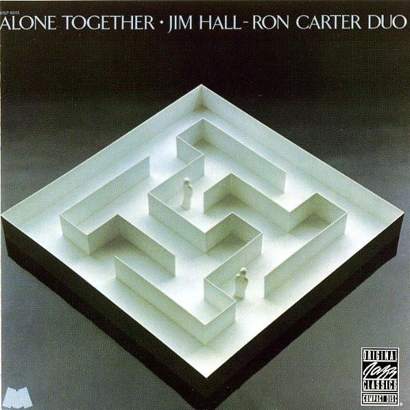 

CD JIM HALL,RON CARTER - Alone Together 00025218646727 Original Jazz C 2006 Europe Jazz Used