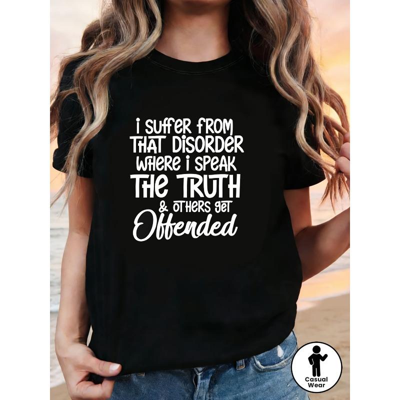 

Women S T-Shirt with I Tell The Truth And Others Get Triggered Sarcastic And Candid Text Pattern Print, Black Short-Sleeved Round Neck Printed T S чёрный
