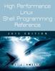 Bok High Performance Linux Shell Programming Reference, 2015 Edition