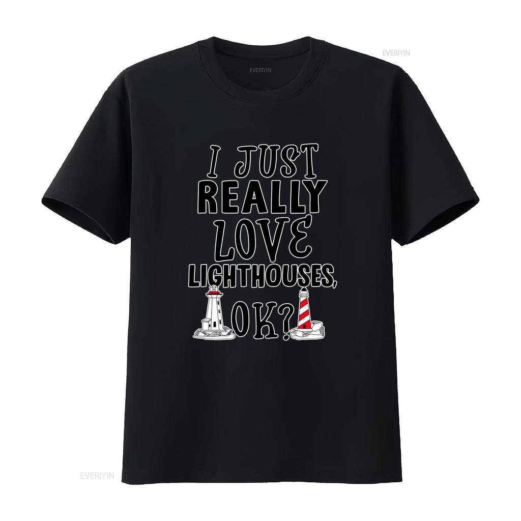 I Just Really Love Lighthouses OK T Shirt Nautical Lover vintage Washed Casual Comfortable fashion Breathable streetwear