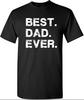Best Dad Ever Shirt Fathers Day Shirt Gift All Size S-5XL