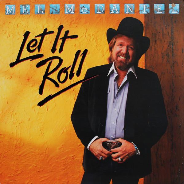 

LP Record MEL MCDANIEL - Let It Roll ST12402 Capitol Records 1984 UK Folk Used