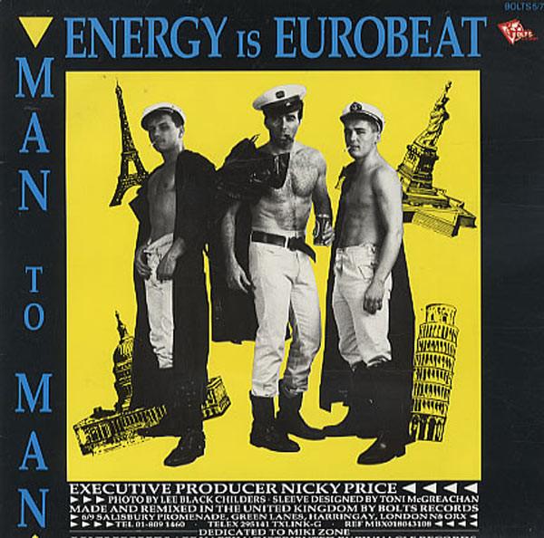 

7inch Record MAN 2 MAN Energy Is Eurobeat I Need A Man BOLTS57 Bolts Records 1987 UK Dance Electronica Used