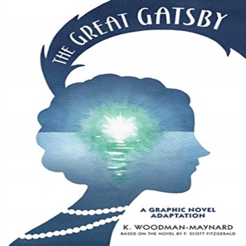 The Great Gatsby A Graphic Novel Adaptation by F. Scott Fitzgerald... 9781406398625