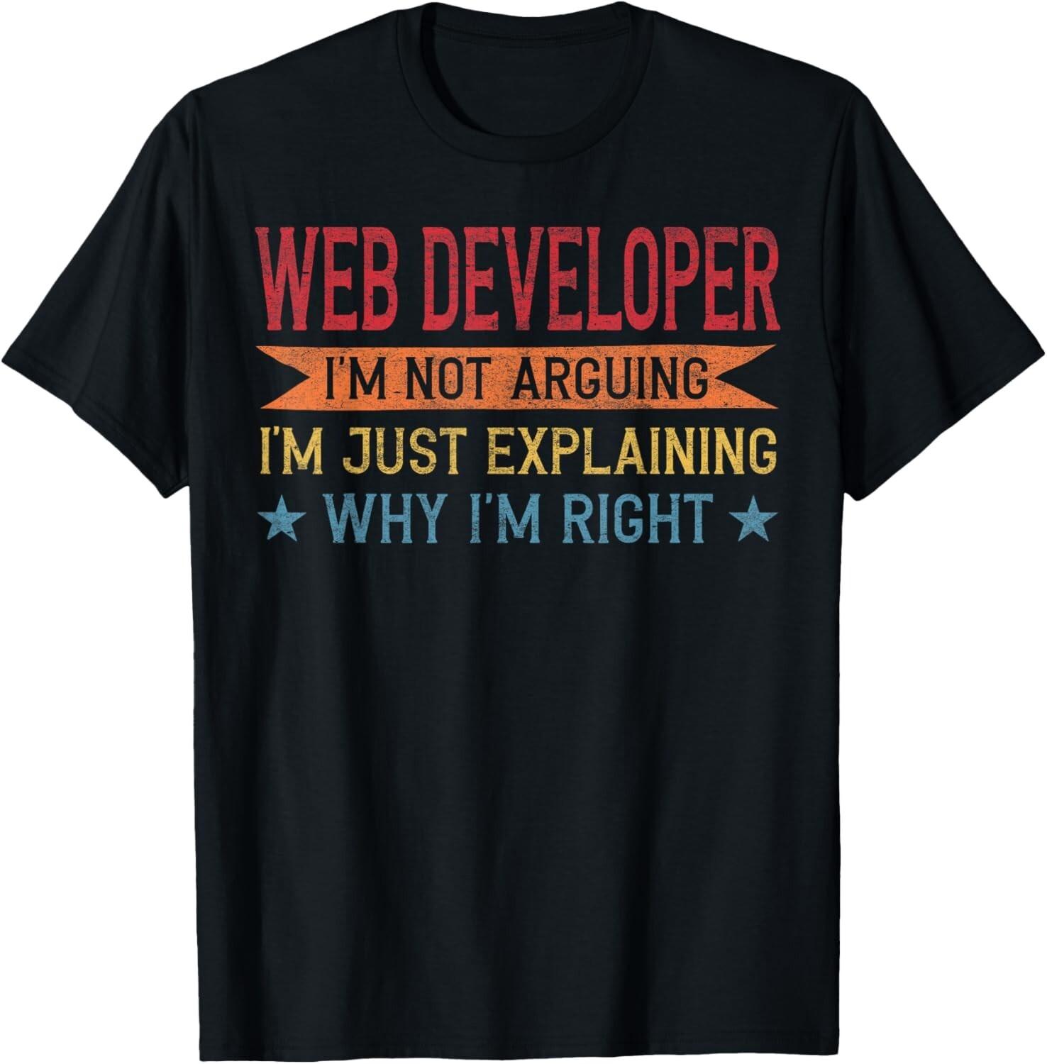 Funny Profession Quote Web Developer Tee Gift Unisex T-Shirt S