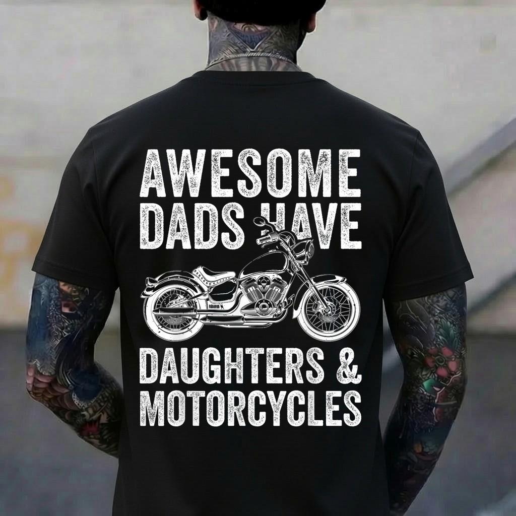 Awesome Dads Have Daughters And Motorcycle Father s Day 2024 T-Shirt M