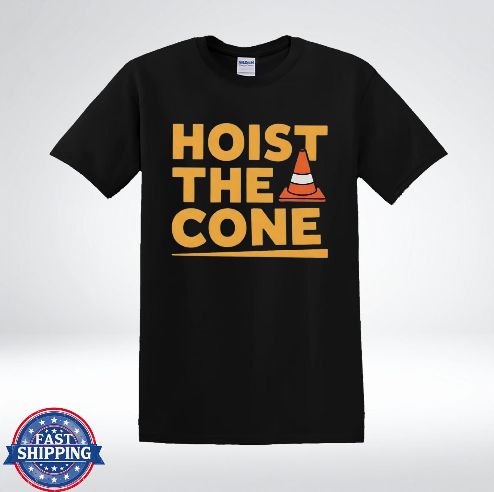 Construction Humor Shirt Hoist The Cone Funny Worker T-Shirt M