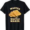 Master Waffle Maker T Shirt