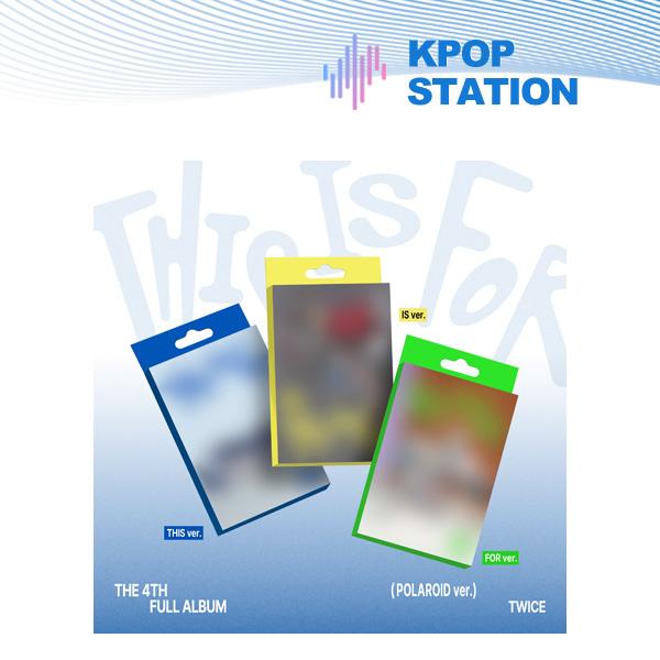 

[Pre-order] TWICE - 4th Album [THIS IS FOR] (POLAROID ver.) [Random Version] FOR