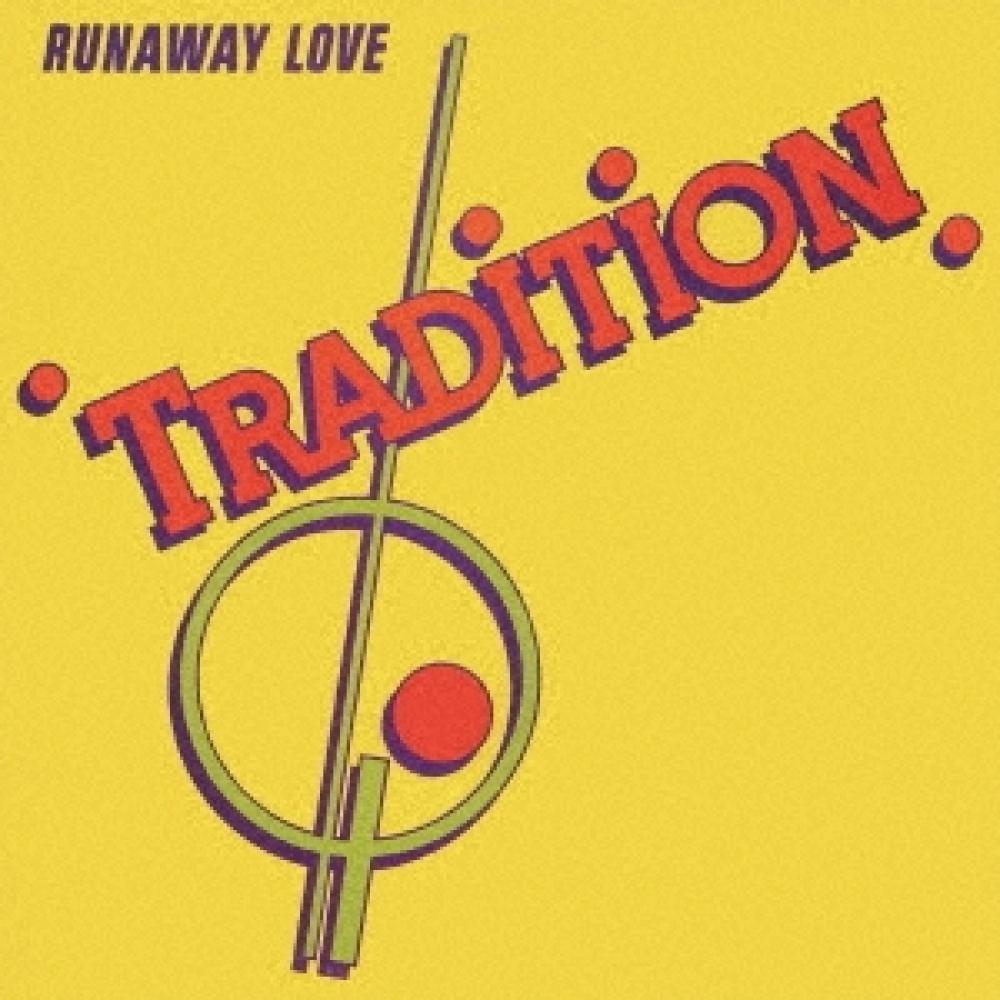 

Tradition Runaway Love +1 Limited Price Edition