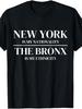 New York Bronx Pride T-Shirt - 100% Bold New York Is My Nationality & The Bron