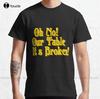 Oh No Our Table Classic TShirt Unisexs Tshirts Short Sleeve Custom Aldult Teen Unisex Fashion Funny New Xs5xl Fashion Funny New