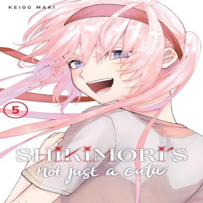 Shikimoris Not Just a Cutie 5 by Keigo Maki Paperback Book 9781646512119