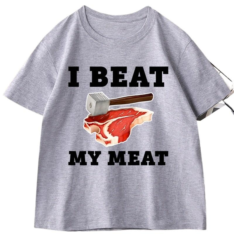 I Beat My Meat Funny Printed Tshirt Causal Cotton Short Sleve Round Neck Tshirt Streetwear Trendy Loose T Shirt Unisex Clothes