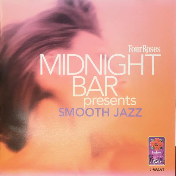 

CD VARIOUS Four Roses Midnight Bar Presents Sm TOCP8822 EMI 1996 Japan Jazz Used