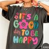 It's a Good Day To Be Happy Comfort Colors® T-Shirt, Retro Boho Hippie Shirt, Mental Health Shirt, Positive Inspiration Tee, Aesthetic Tee