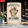 1pc 2D Flat Tin Sign I'm Not A Cat My Mom Said I'm A Baby Cute Cat Wall Art Funny Pet Nursery Home Decor