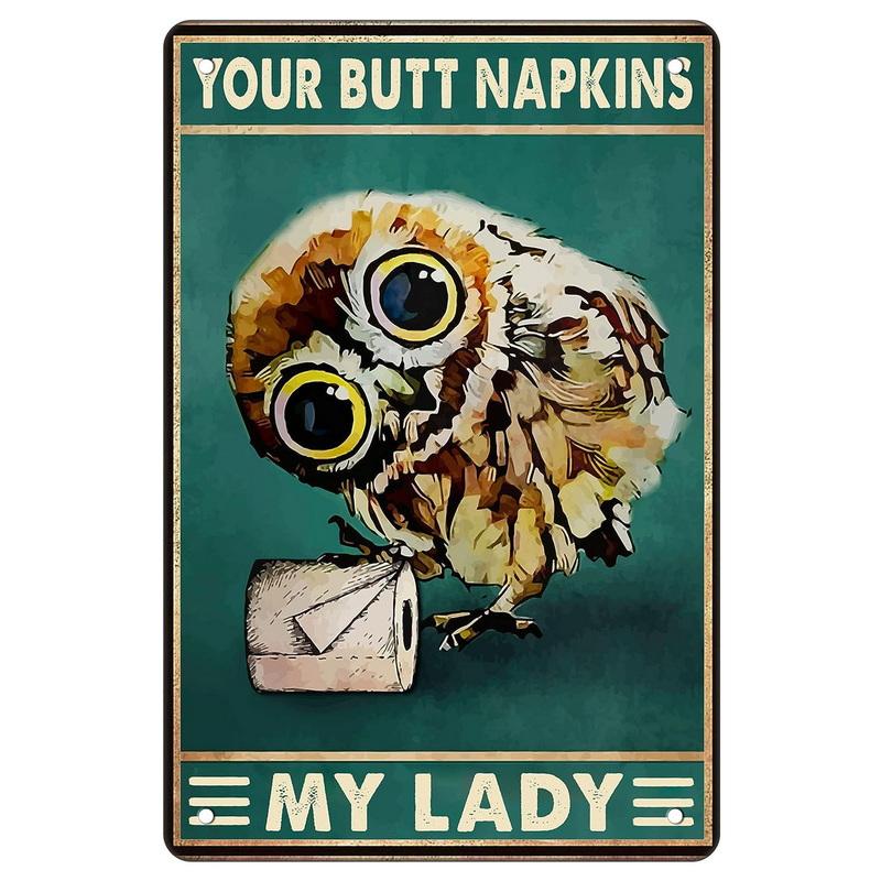 Funny Bathroom Metal Tin Sign Artwork Wall Decor Your Butt Napkins My Lady My Lord Decoration for Home Hotel Cafe Pub Wall Decor