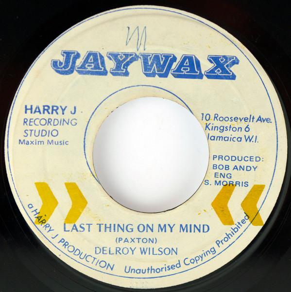 7-Zoll Schallplatte DELROY WILSON - Last Thing On My Mind KEINE Jaywax Jamaika Reggae, Ska & Dub Gebraucht
