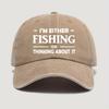 Fishing Thinking About It Baseball Cap Washed Cotton Adjustable Outdoor Sun Protection Unisex Hat
