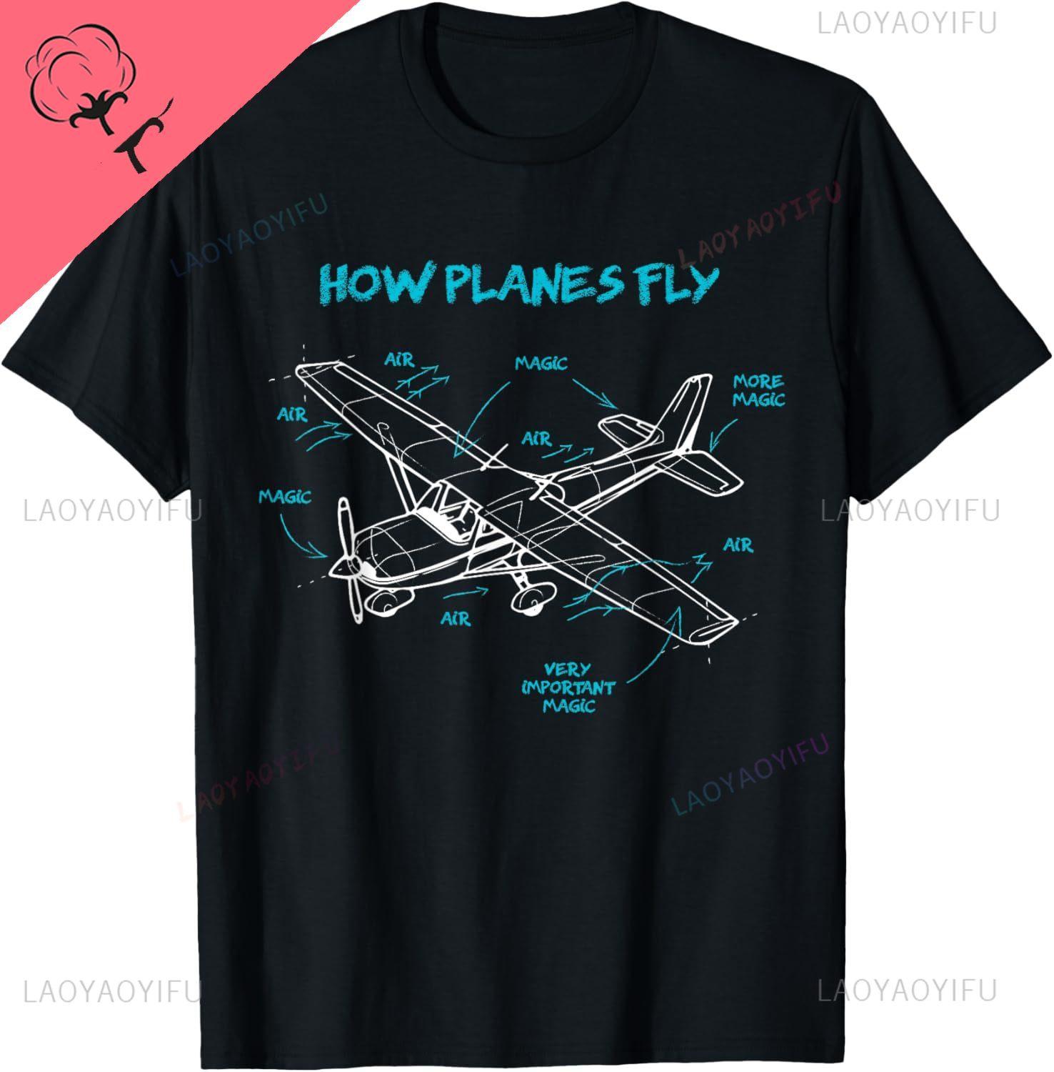 How Planes Fly How Planes Fly Aviation Pilot TShirt Print Original Design Gifts Cotton Funny Shirt Customizable Camiseta S
