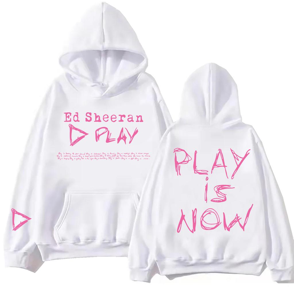 Ed Sheeran Play Is Now Hoodie Men Women Harajuku Pullover Tops Sweatshirt Gift
