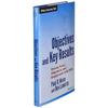 Objectives and Key Results: Driving Focus, Alignment, and Engagement with OKRs (Wiley Corporate F&A)