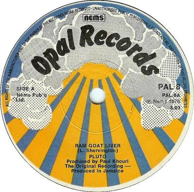 7inch Record PLUTO SHERVINGTON - Ram Goat Liver PAL8 Opal Records 1976 UK Reggae, Ska & Dub Used