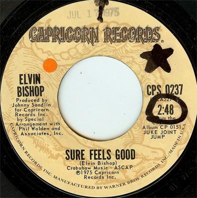 7inch Record ELVIN BISHOP - Sure Feels Good CPS0237 Capricorn Recor 1975 US Rock Used