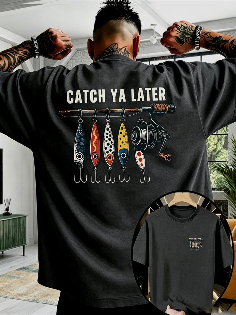 Streetwear CATCH YA LATER Fishing Pun Letter Design Graphic Men's and Women T Shirt Tee Oversiz