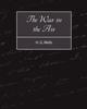 The The War In the Air Book
