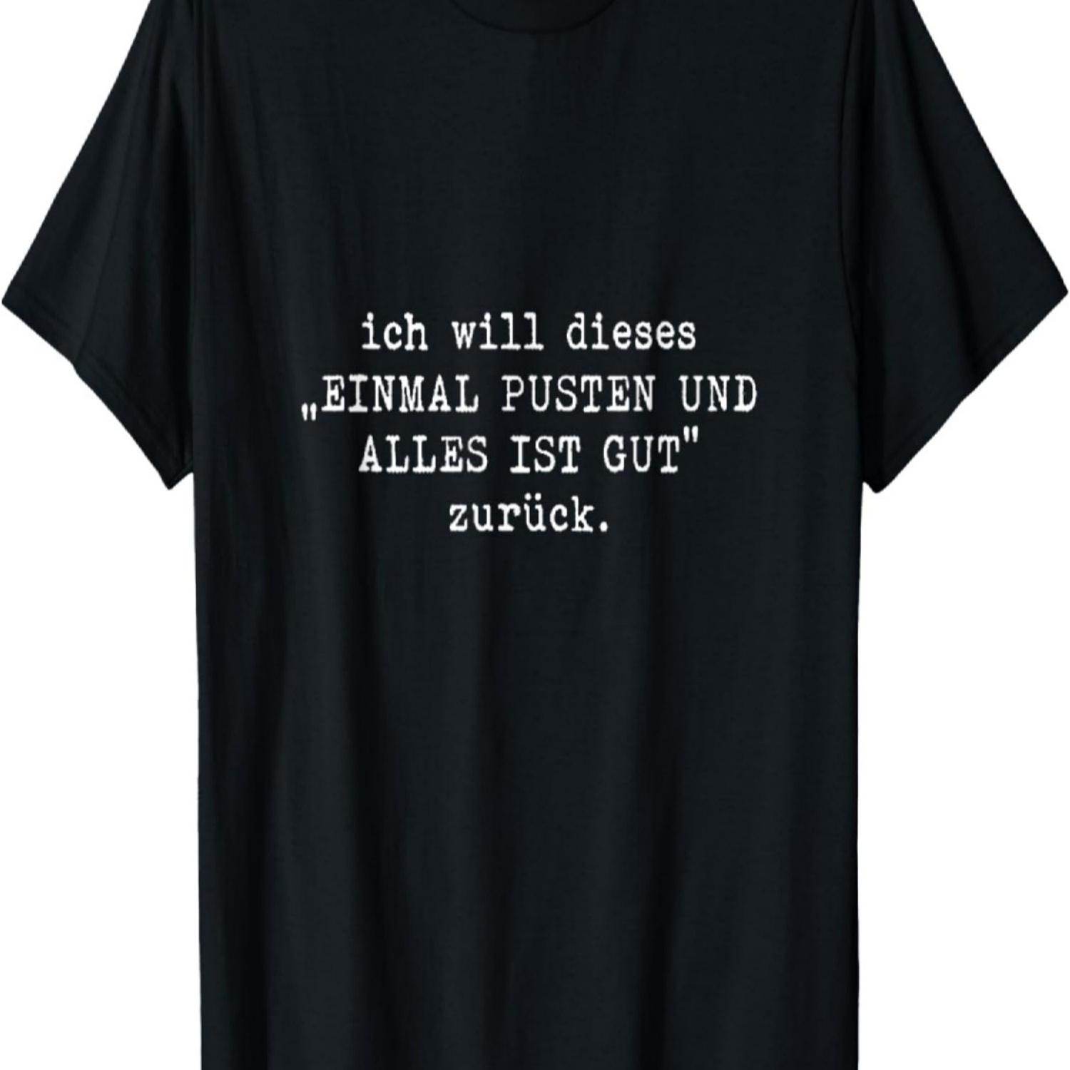 Einmal pusten und alles ist wieder Gut, funny t-shirt joke T-Shirt S чёрный