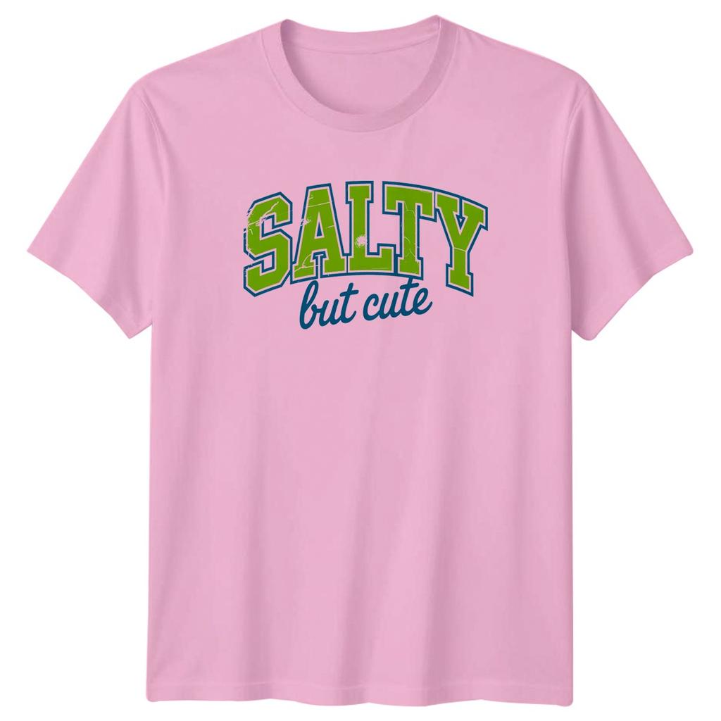 Salty But Cute Unisexs TShirt Sassy Retro Personality Birthday Gift For Her