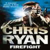 Firefight by Chris Ryan Paperback Book 9780099556664